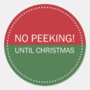 Search for no peeking until christmas stickers Xmas