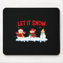 Search for let it snow mousepads Xmas