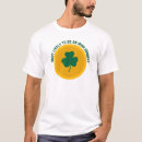 Search for funny irish sayings tshirts St patricks day