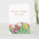 Search for happy brother easter cards Tulips