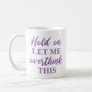 Search for hold mugs Overthink