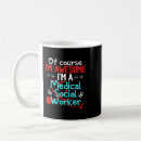 Search for work slogans mugs Social worker saying