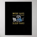 Search for work hard play hard posters Inspiration