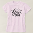 Search for beach bum tshirts Sun
