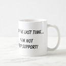 Search for tech support mugs Work