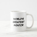 Search for mentoring mugs World's greatest mentor