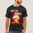 Search for nuke the whales tshirts Explosion