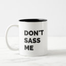 Search for sass mugs Funny