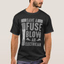 Search for funny electrician tshirts Cool