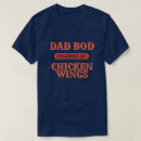 Search for chicken wings tshirts Dad