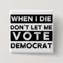 Search for vote badges Anti democrat