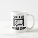 Search for life goals mugs Soccer
