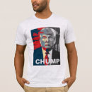 Search for chump tshirts Election