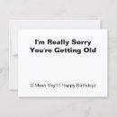 Search for funny getting old birthday cards Sarcasm
