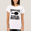 Search for archaeology tshirts Ancient