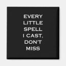 Search for magic spell magnets Quote