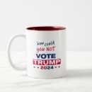 Search for vote trump mugs Politics
