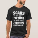 Search for scars are tattoos tshirts Heart
