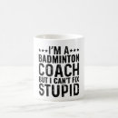 Search for badminton coach mugs Humour