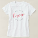 Search for bachelorette beer tshirts Bride