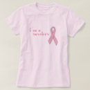 Search for breast cancer survivor tshirts Health