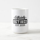 Search for for retired mugs Funny retirement