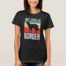 Search for border crossing tshirts Dog