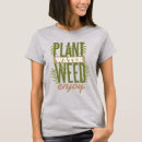 Search for weeds tshirts Plants