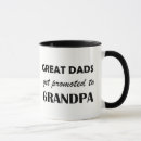Search for great dads get promoted mugs Grandma