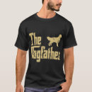 Search for the dogfather tshirts Golden