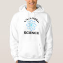 Search for science hoodies Humour