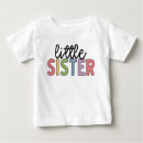 Search for little sister baby shirts For her