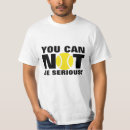 Search for serious tshirts Fan