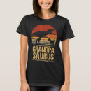 Search for grandpasaurus tshirts Dinosaur