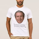 Search for bushisms tshirts Humour