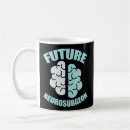 Search for neurosurgeon mugs Neuroscience