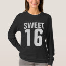 Search for sweet sixteen tshirts Birthday
