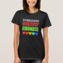 Search for multiply tshirts Kindness