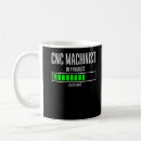 Search for machinists mugs Cnc machinist