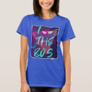 Search for i love 80s tshirts Neon