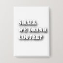 Search for funny coffee quotes badges Lover