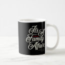 Search for funny family reunion mugs Making memories
