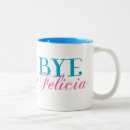 Search for felicia mugs Bye
