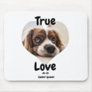 Search for true love mousepads Dog