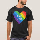 Search for jesus loves gays tshirts Pride