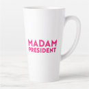 Search for madam president mugs Feminist