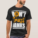 Search for funny bitcoin tshirts Money