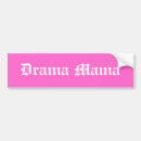 Search for drama bumper stickers Funny