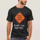 Search for roadwork tshirts Construction