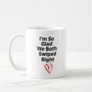 Search for swiped right mugs Boyfriend
